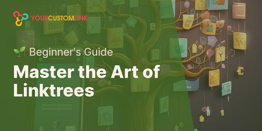 Master the Art of Linktrees - π± Beginner's Guide
